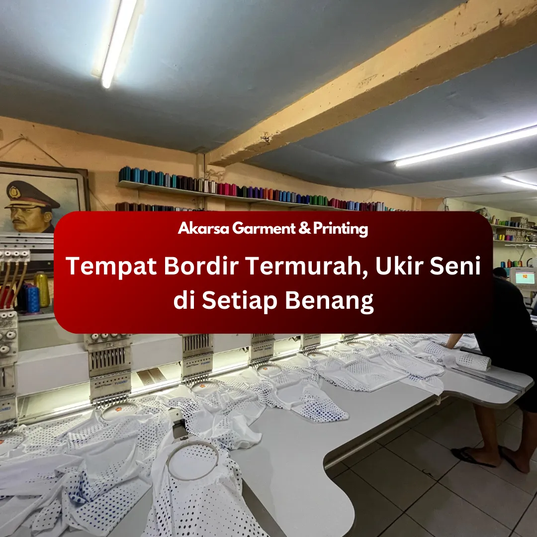 Tempat Bordir Termurah, Ukir Seni di Setiap Benang