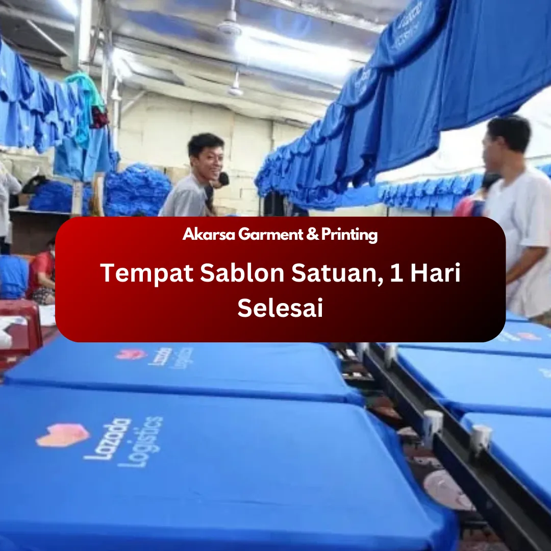 Tempat Sablon Satuan, 1 Hari Selesai