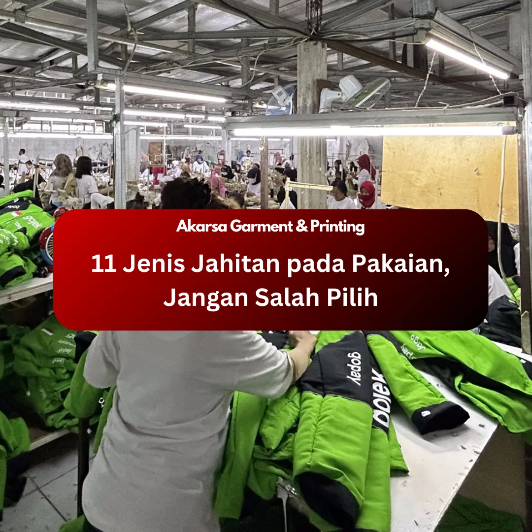 11 Jenis Jahitan pada Pakaian, Jangan Salah Pilih