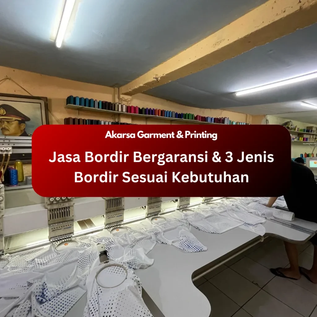 Jasa Bordir Bergaransi & 3 Jenis Bordir Sesuai Kebutuhan